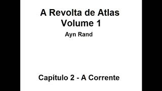 A Revolta de Atlas Vol 1 Capítulo 2  A Corrente [upl. by Cassidy]