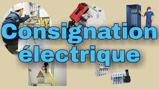 Consignation électrique  تدابير واجبة قبل أي تدخل كهربائي [upl. by Akilak313]