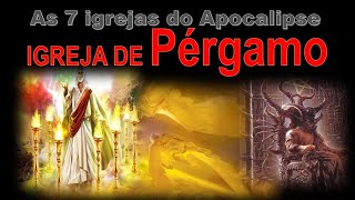 Igreja de Pérgamo  as 7 igrejas de Apocalipse [upl. by Ameehs178]