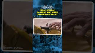 SASANDO Alat Musik Tradisional Khas Rote Ndao Nusa Tenggara Timur yang Masih Lestari Hingga Kini [upl. by Anny]