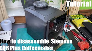 How to disassemble a Siemens EQ6 Plus coffeemaker  tear down your multifunction coffee machine [upl. by Estes]