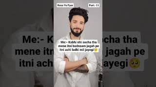 Kesa Ye Pyar  Part11  aarushers [upl. by Ahslek799]