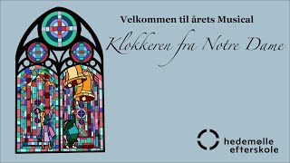 Hedemølle Efterskole  Musical 2022  Klokkeren fra notre dame  Lørdag [upl. by Haleehs476]