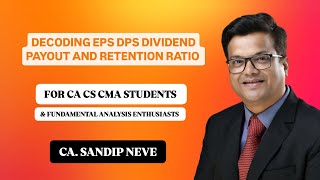 DECODING EPS DPS DIVIDEND PAYOUT AND RETENTION RATIO [upl. by Timofei]