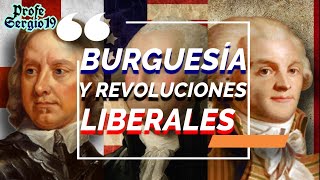 BURGUESÍA Y REVOLUCIONES LIBERALES Historia Profe Sergio 19 [upl. by Cariotta]