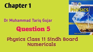 Question 5 Physics Class 11 Chapter 1 Sindh Board [upl. by Tabbi]