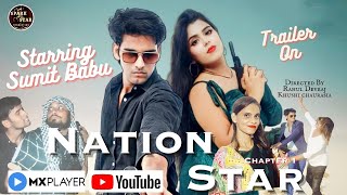 NATION STAR  OFFICIAL TRAILER  Sumit Babu Pooja Sahani Nation Star Chapter 1 [upl. by Gunter]