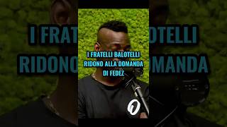 I fratelli Balotelli ridono alla domanda di Fedez😂👀shorts [upl. by Tien]