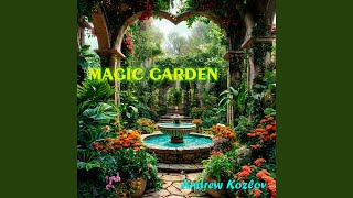 MAGIC GARDEN [upl. by Hetty]