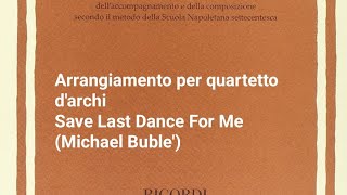 Save Last Dance For Me Michael Buble arrangiamento per quartetto darchi [upl. by Koralie]