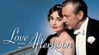 Official Trailer  LOVE IN THE AFTERNOON 1957 Audrey Hepburn Gary Cooper Billy Wilder [upl. by Ecnedurp]