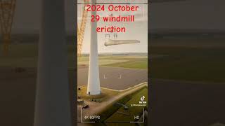 2024 October 29 windmill eriction [upl. by Aremmat305]