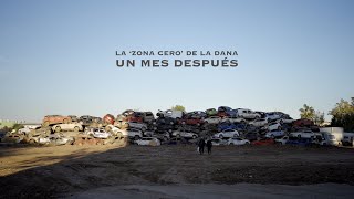 La zona cero de la DANA un mes después de la peor catástrofe climática del siglo [upl. by Airetas]