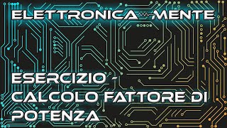 Elettrotecnica  Corrente Alternata  Fattore di potenza trifase [upl. by Ahsain810]