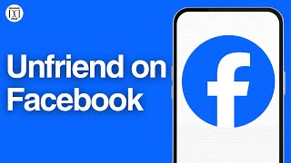 How to Unfriend on Facebook  Full Guide [upl. by Mckeon642]