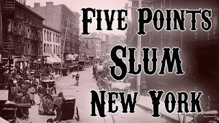 Survival in New Yorks brutal FIVE POINTS Slum The Bend on Mulberry Street [upl. by Trainor]