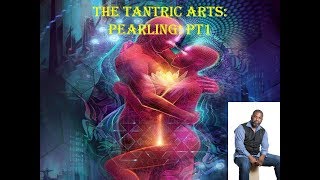 The Tantric Art of Pearling Stimulating Intimate with Sensual Touch [upl. by Beatrice638]