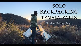 Solo backpacking to Tenaja Falls [upl. by Jevon]