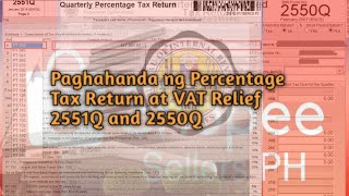 PART 3 PERCENTAGE TAX RETURN amp VAT RELIEF FOR SHOPEE ONLINE SELLERS  HOW TO PREPARE 2551Q amp 2550Q [upl. by Ytissahc]