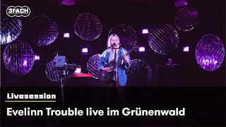 Evelinn Trouble live im Grünenwald [upl. by Winifield]