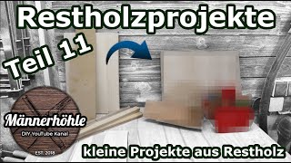 Restholz Projekte Teil 11  kleine Projekte aus Restholz  DIY [upl. by Eric]