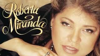 ROBERTA MIRANDA e Seus Maiores Sucessos E SAUDADES PARTE 3  UNIVERSO SERTANEJO [upl. by Oirevas596]