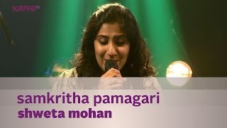 Samkritha Pamagari  Shweta Mohan f Bennet amp the band  Music Mojo  Kappa TV [upl. by Oicam631]