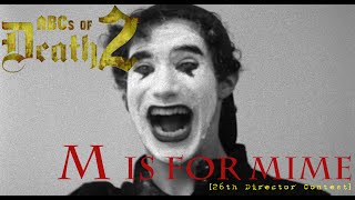 M is for Mime  ABCs of Death 2 [upl. by Shakespeare527]