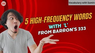 Lets Learn 5 Important Barrons 333 HighFrequency Words  vocabularywithsamin [upl. by Ganley]