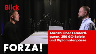 Amir Abrashi über Leaderfiguren 250 GCSpiele Christian Streich und Diplomatenpässe  FORZA 4 [upl. by Icrad]