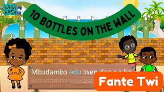 Twi for kids  Mbɔdambɔ Edu Ten Bottles  Fante Twi  Childrens Songs  Twi nursery rhyme [upl. by Tobe]