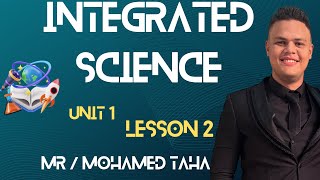 Integrated science unit 1 leason 2 للصف الاول الثانوي ، المنهج الجديد [upl. by Ingles605]