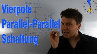 10 Zweitor Schaltung Parallel Parallel Schaltung Vierpol zusammenschalten [upl. by Esojnauj897]