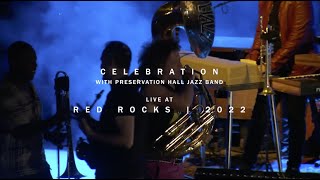 The Revivalists  Celebration feat Preservation Hall Jazz Band Live At Red Rocks 2022 [upl. by Ecyak]