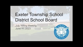 July 11 2023 Exeter Township School Board Meeting [upl. by Trefler486]