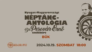 🔴 Élő adás  NyugatMagyarországi Néptáncantológia Dr Pesovár Ernő emlékére [upl. by Teodoro543]