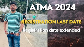 ATMA EXAM LAST DATE 2024  ATMA APPLICATION REGISTRATION DATE EXTENDED [upl. by Ellezig129]