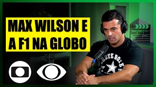 A INCRÍVEL história da ida de MAX WILSON para a GLOBO [upl. by Sato]