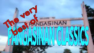 THE VERY BEST OF PANGASINAN CLASSIC SONG [upl. by Ange]