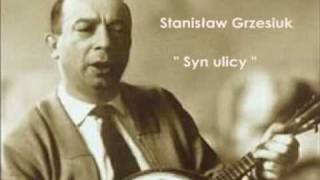 Stanisław Grzesiuk  Syn ulicy [upl. by Alig]