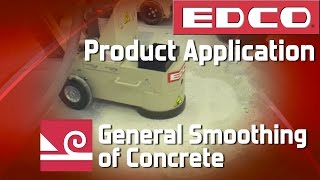 Product Application General Smoothing Of Concrete Surface  EDCO [upl. by Ehcram249]