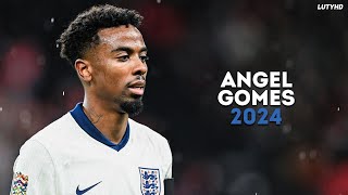 Angel Gomes 2024  Magic Skills Goals amp Assists  HD [upl. by Siradal]