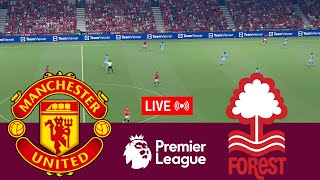 LIVE Manchester United vs Nottingham Forest Premier League 2425 Full Match Video Game Simulation [upl. by Yrailih]