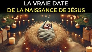 LE MOIS DE LA NAISSANCE DE JESUS CHRIST RÉVÉLÉ  La véritable histoire de la naissance [upl. by Godard]