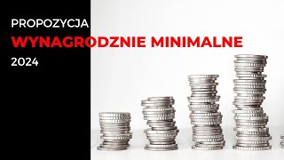 Wynagrodzenie minimalne 2024  propozycja wstępna [upl. by Burgwell8]