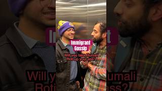 Immigrant Gossip immigrants [upl. by Keating]