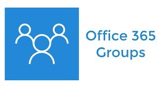 Office 365 Groups [upl. by Natsyrk]