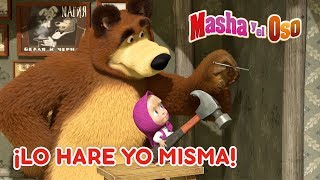 Masha y el Oso  🙋 ¡Lo Haré Yo Misma 👑 [upl. by Amersham]