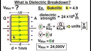 Physics  EampM Ch 391 Capacitors amp Capacitance Understood 22 of 27 What is Dielectric Breakdown [upl. by Kliber]