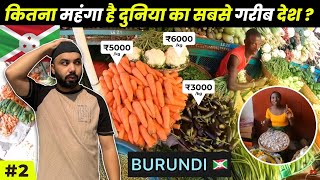 How Expensive Is World Poorest Country Burundi 🇧🇮 Indian In Africa [upl. by Nyleuqaj]